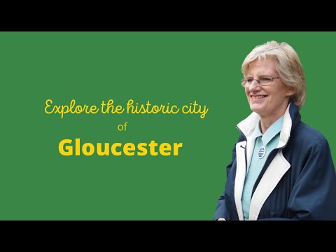 Tour and Explore the historic city of Gloucester, Gloucestershire