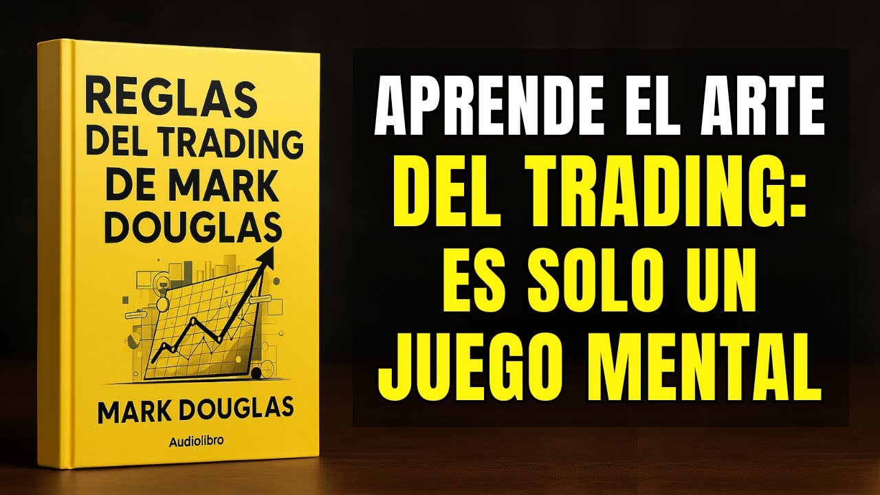 Mentalidad GANADORA en el Trading | Discurso de Mark Douglas | Psicología del trading (Audiolibro)