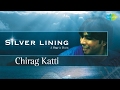 Silver lining by chirag katti  hindustani instrumental audio