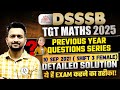 DSSSB TGT MATHS 2025 | PYQ SERIES | 10 SEP 2021 SHIFT 3 FEMALE | MAYANK SIR