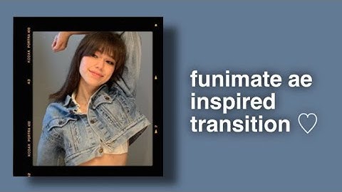 ae inspired transition | funimate
