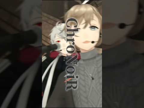 最強の二人 ChroNoiR 【葛葉/叶】 #葛葉 #叶 #chronoir #にじさんじ #切り抜き