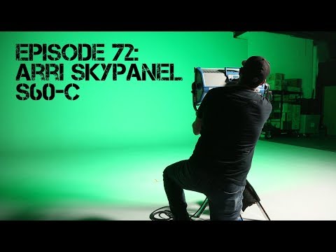 Ep 72: ARRI Skypanel S60-C