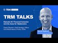 Trm talks financial inclusion and the case for stablecoins with circles dante disparte
