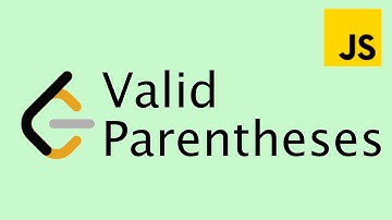 LeetCode 20 | Valid Parentheses - Easy | Javascript