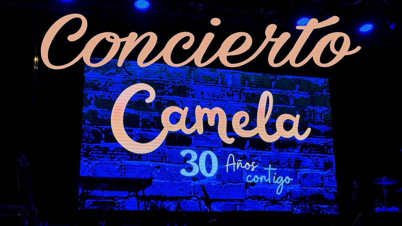 Concierto Camela