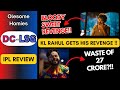 KL RAHUL GETS BLOODY SWEET REVENGE!! | IPL Discussion | Day - 27 | DC vs LSG