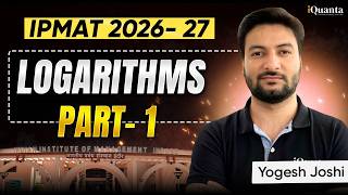 IPMAT Logarithms |IPMAT Quantitative Aptitude | IPMAT Algebra Playlist
