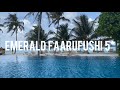 Emerald Faarufushi 5* - review 2023