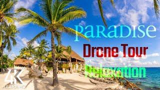 【4K】 DRONE FILM: «Flying over Paradise»  Ultra HD  Chillout Music (for 2160p Ambient UHD TV)