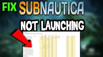Subnautica – Fix Not Launching – Complete Tutorial