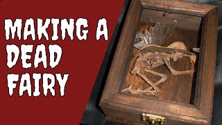Dead Fairy Cryptid | Making A Sideshow Gaff From A Toy Skeleton | Halloween Props DIY | Dark Nook