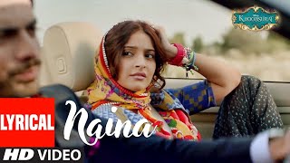 Naina Lyrical 4k | KHOOBSURAT | Sonam Kapoor, Fawad Khan | Sona Mohapatra, Armaan & Amaal Mallik