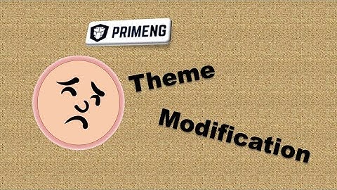 PrimeNG Theme Modification