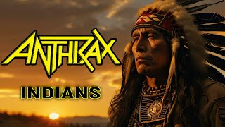 Indians By Anthrax Music Video
