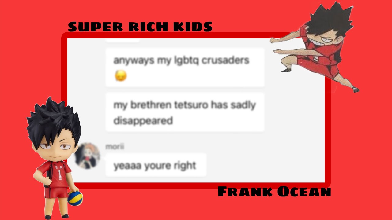 super rich kids [kuroo] || hq texts