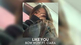 like you - bow wow ft. ciara [sped up]