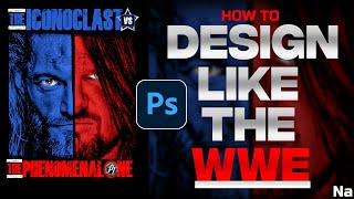 How to Design Like WWE [Edge vs AJ Styles Poster] [Photoshop] (FREE PSD) screenshot 5