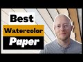 Watercolor paper  a simple guide