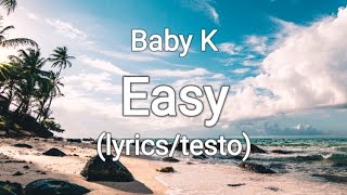 Baby K - Easy (lyrics/testo) Resimi