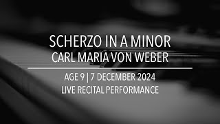 Scherzo In A Minor Live Von Weber Age 9
