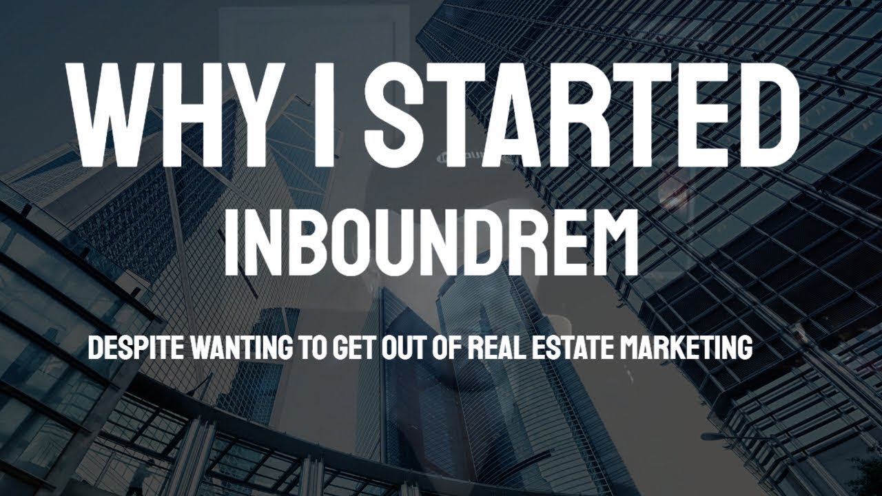 Discover the Best Inbound Real Estate Marketing Tips