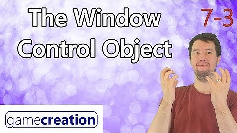 The Window Control Object - Clickteam Fusion 2.5
