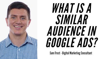 What Is Similar Audience In Google Ads?