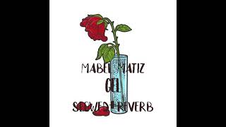 Mabel Matiz - Gel (slowed+reverb)