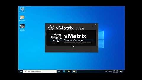 Installing vMatrix Server Manager Software   Windows Server 2019