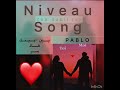 Niveau Song Pablo بينك ابينك هاذ سر 