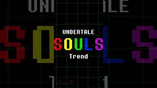 UNDERTALE SOULS Trend // Ft. Geli, Cychie, Marsh, & Strawberry