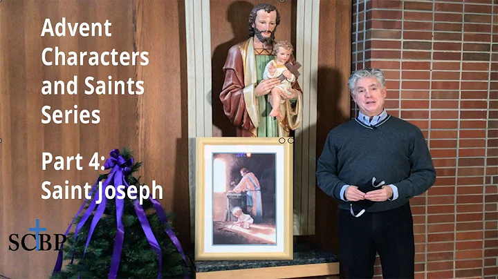 "Saint Joseph" - Part 4 of the Advent Characters a...
