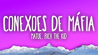 Miniatura de vídeo de "Matuê - Conexões de Máfia feat. Rich the Kid"