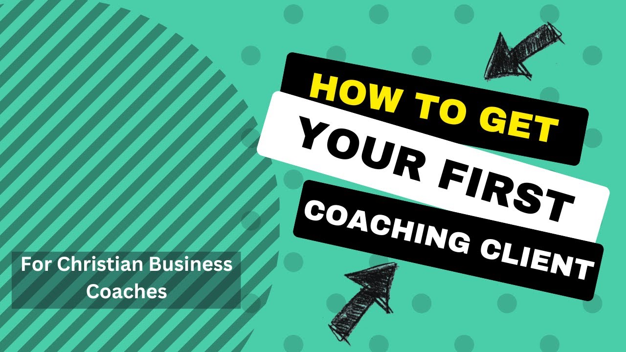 How to Get Your First Business Coaching Client - YouTube