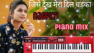 jise dekh mera dil dhadka//piano pad mix//nagpuri piano//piano instrumental