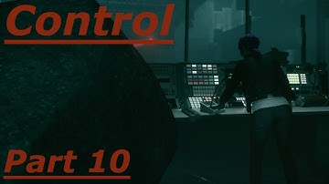 Control Ultimate Edition : Part 10 (No Commentary)