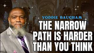 Most Christians Are NOT on the Narrow Path 🛤️ (The Shocking Truth Jesus Told) | Voddie Baucham