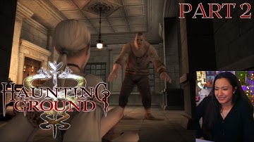 Haunting Ground | Part 2 | First Playthrough | Let