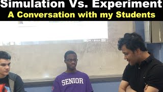 Simulation Vs. Hands-on-Experiments || Part # 4 Wealth