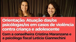 Orientação • Atuação das/os psicólogas/os em casos de violência contra criança e adolescente