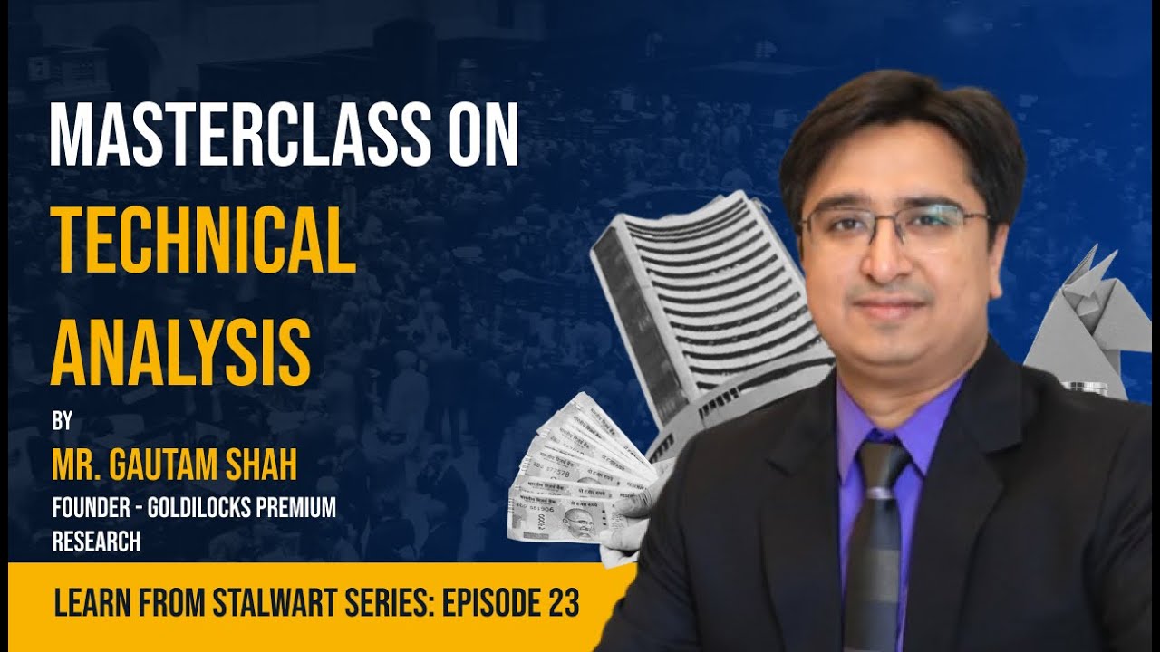 Masterclass on Technical Analysis by Mr. Gautam Shah - YouTube