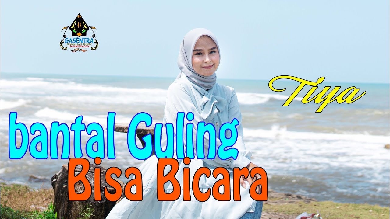 TIYA - BANTAL GULING BISA BICARA | Official Gasentra