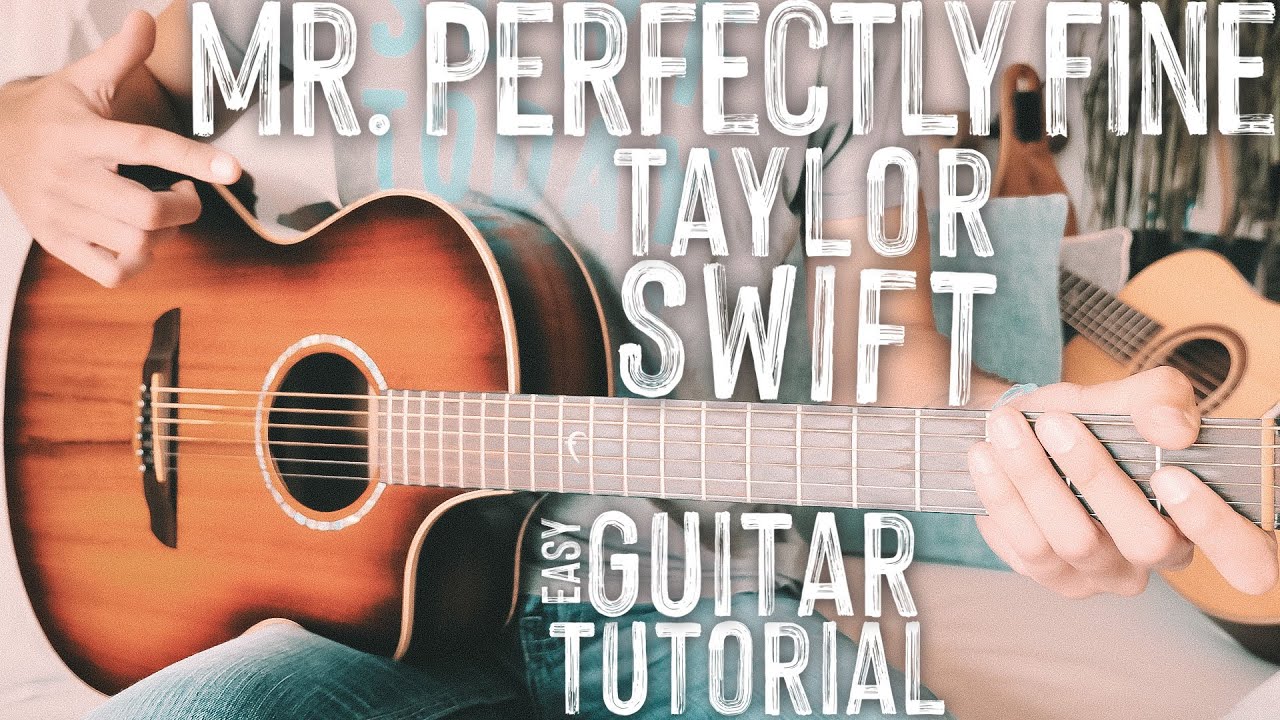 Mr. Perfectly Fine Taylor Swift Guitar Tutorial // Mr. Perfectly Fine Guitar // Guitar Lesson