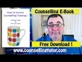 How to Survive Counselling Training - FREE E BOOK !!