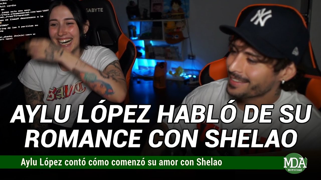 AYLU LÓPEZ contó CÓMO COMENZÓ su AMOR con SHELAO: “Me INVITÓ a JUGAR al ...