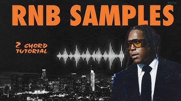 How to make INCREDIBLE Samples with 2 Chords…TUTORIAL