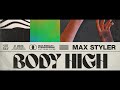 Max Styler Body High Feat Sanna Martinez mp3