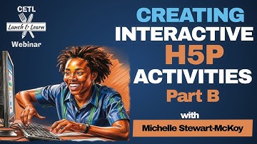 Creating Interactive H5P Activities - Part B