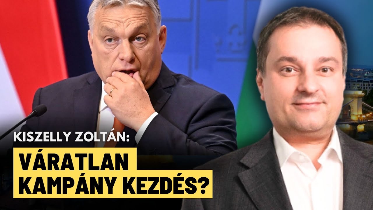 Fordulat: Orbán elszámolta magát a kampány kezdéssel? - Kiszelly Zoltán